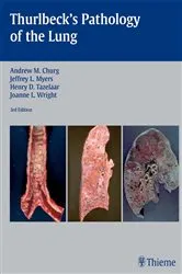Book cover of Thurlbeck's Pathology of the Lung (3rd ed.) by Andrew M. Churg