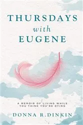 Book cover of Thursdays with Eugene by Donna R. Dinkin