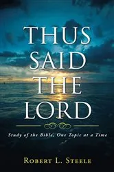 Book cover of Thus Said the Lord by Robert L. Steele