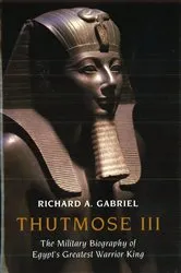 Book cover of Thutmose III by Richard A. Gabriel