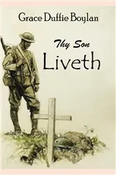 Book cover of Thy Son Liveth by Boylan, Grace, Duffie