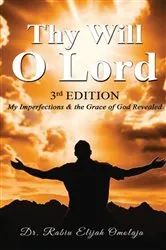 Book cover of Thy Will O Lord (3rd ed.) by Rabiu Elijah Omolaja