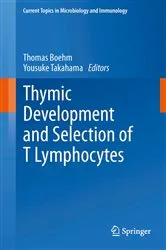 Book cover of Thymic Development and Selection of T Lymphocytes by Thomas Boehm