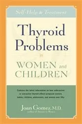 Book cover of Thyroid Problems in Women and Children by Joan Gomez