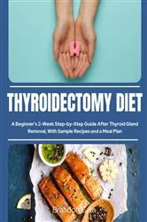 Book cover of Thyroidectomy Diet by Unknown