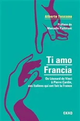 Book cover of Ti amo Francia by Alberto Toscano