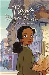 Book cover of Tiana and the Magic of Harlem (Disney Princess) by RH Disney