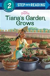Book cover of Tiana's Garden Grows (Disney Princess) by Bria Alston