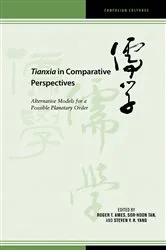 Book cover of Tianxia in Comparative Perspectives by Roger T. Ames