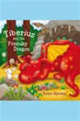Book cover of Tiberius and the Friendly Dragon (2nd ed.) by Keith Harvey