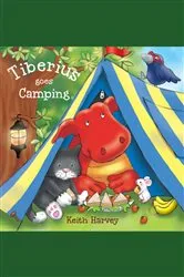 Book cover of Tiberius Goes Camping by Keith Harvey