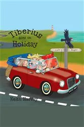 Book cover of Tiberius Goes on Holiday by Keith Harvey