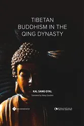 Book cover of Tibetan Buddhism in the Qing Dynasty by KalSang Gyal