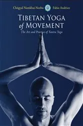 Book cover of Tibetan Yoga of Movement by Chogyal Namkhai Norbu