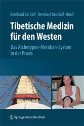 Book cover of Tibetische Medizin für den Westen by Sathya Allesandra Bernhard bin Saif