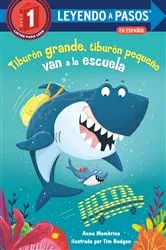 Book cover of Tiburón grande, tiburón pequeño van a la escuela (Big Shark, Little Shark Go to School Spanish Edition) by Anna Membrino