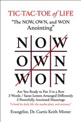 Book cover of Tic-Tac-Toe of Life by Minter, Curtis, Keith