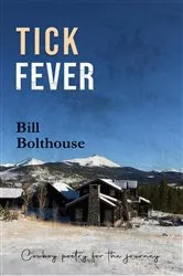 Book cover of Tick Fever by Bill Bolthouse