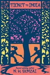 Book cover of Ticket to India by N. H. Senzai
