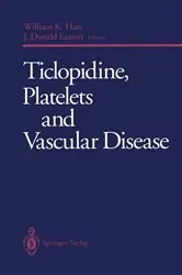 Book cover of Ticlopidine, Platelets and Vascular Disease by William K. Hass