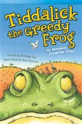 Book cover of Tiddalick, the Greedy Frog by Nicholas Wu