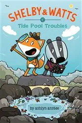 Book cover of Tide Pool Troubles by Ashlyn Anstee