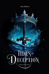 Book cover of Tides of Deception by Caley Robison