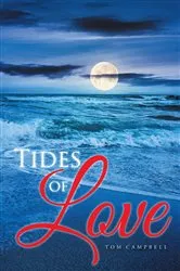 Book cover of Tides of Love by Tom Campbell