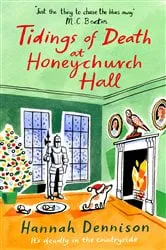 Book cover of Tidings of Death at Honeychurch Hall by Hannah Dennison