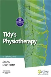 Book cover of Tidy's Physiotherapy E-Book (15th ed.) by Porter PhD, CertMHS, SFHEA, MLACP, MCSP, HCPC, Stuart