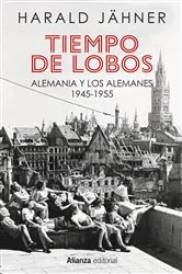 Book cover of Tiempo de lobos by Harald Jähner