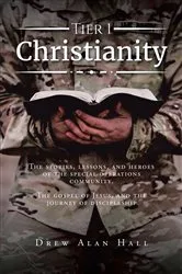 Book cover of Tier 1 Christianity by Dr ew Alan Hall