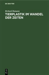 Book cover of Tierplastik im Wandel der Zeiten by Richard Hamann