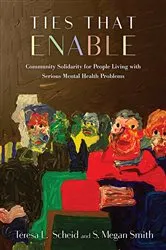 Book cover of Ties That Enable by Teresa L. Scheid