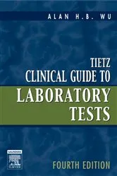 Book cover of Tietz Clinical Guide to Laboratory Tests - E-Book (4th ed.) by Wu PhD, DABCC, FACB, Alan H. B.