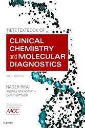 Book cover of Tietz Textbook of Clinical Chemistry and Molecular Diagnostics - E-Book (6th ed.) by Nader Rifai PhD