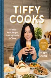 Book cover of Tiffy Cooks by Tiffy Chen