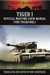 Book cover of Tiger I by Bob Carruthers