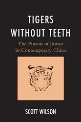 Book cover of Tigers without Teeth by Scott Wilson