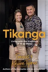 Book cover of Tikanga by Francis Tipene
