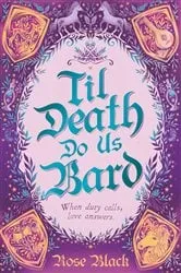 Book cover of Til Death Do Us Bard by Rose Black