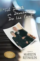 Book cover of 'Til Death or Dementia Do us Part by Marilyn Reynolds