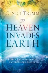 Book cover of 'Til Heaven Invades Earth by Cindy Trimm