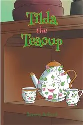Book cover of Tilda the Teacup by Beverly Ballard