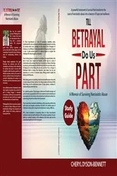 Book cover of Till Betrayal Do Us Part Study Guide by Cheryl Dyson-Bennett