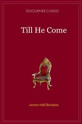 Book cover of Till He Comes by Brookes, James, Hall