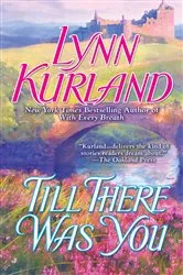 Book cover of Till There Was You by Lynn Kurland