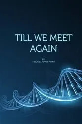 Book cover of Till We Meet Again by Brandon Marriott