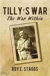 Book cover of Tilly's War by Roy E. Staggs