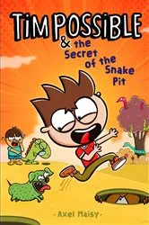 Book cover of Tim Possible & the Secret of the Snake Pit by Axel Maisy